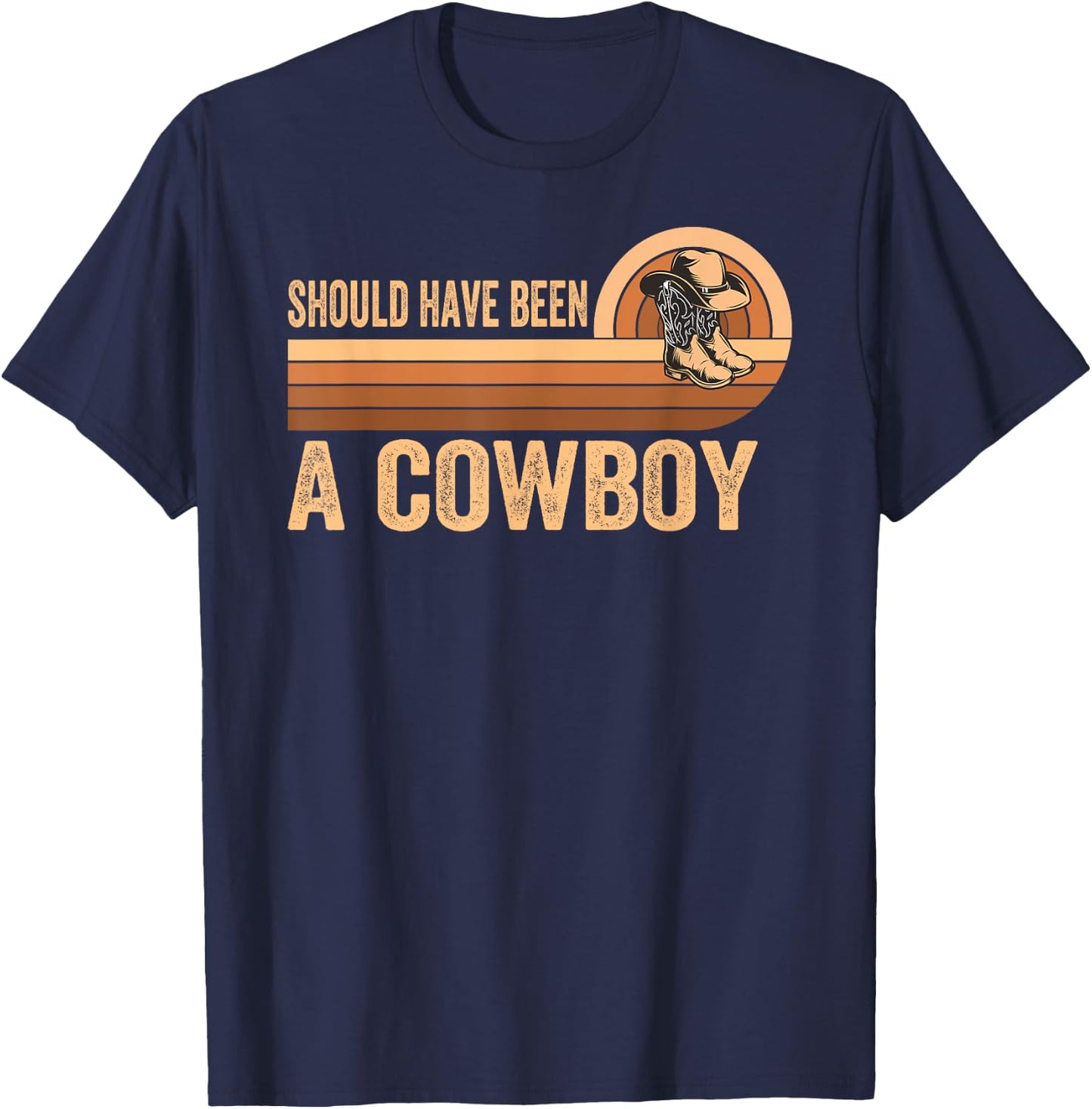 Should Have Been A Cowboy Western Rodeo Horse Riding Print T-Shirt - T-Shirt | Navy