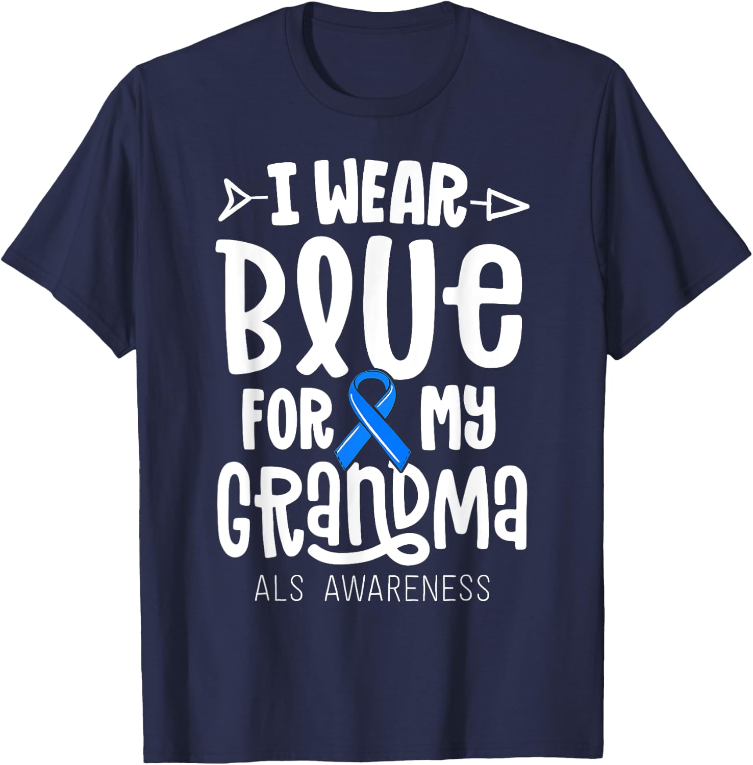 Blue Ribbon For Grandma Disease ALS Awareness Family Cure T-Shirt - T-Shirt | Navy