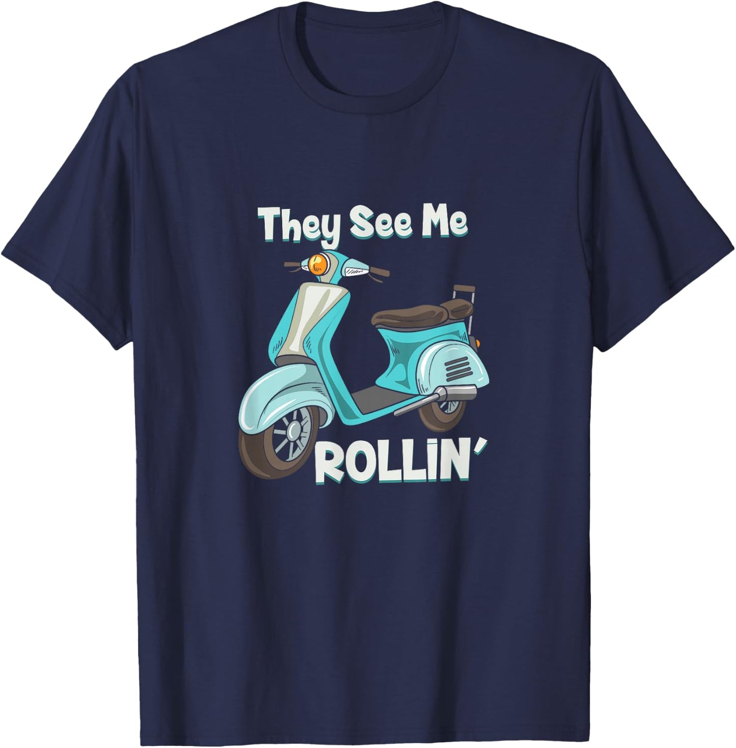 They See Me Rollin' - Funny Cute Moped T-Shirt - T-Shirt | Navy
