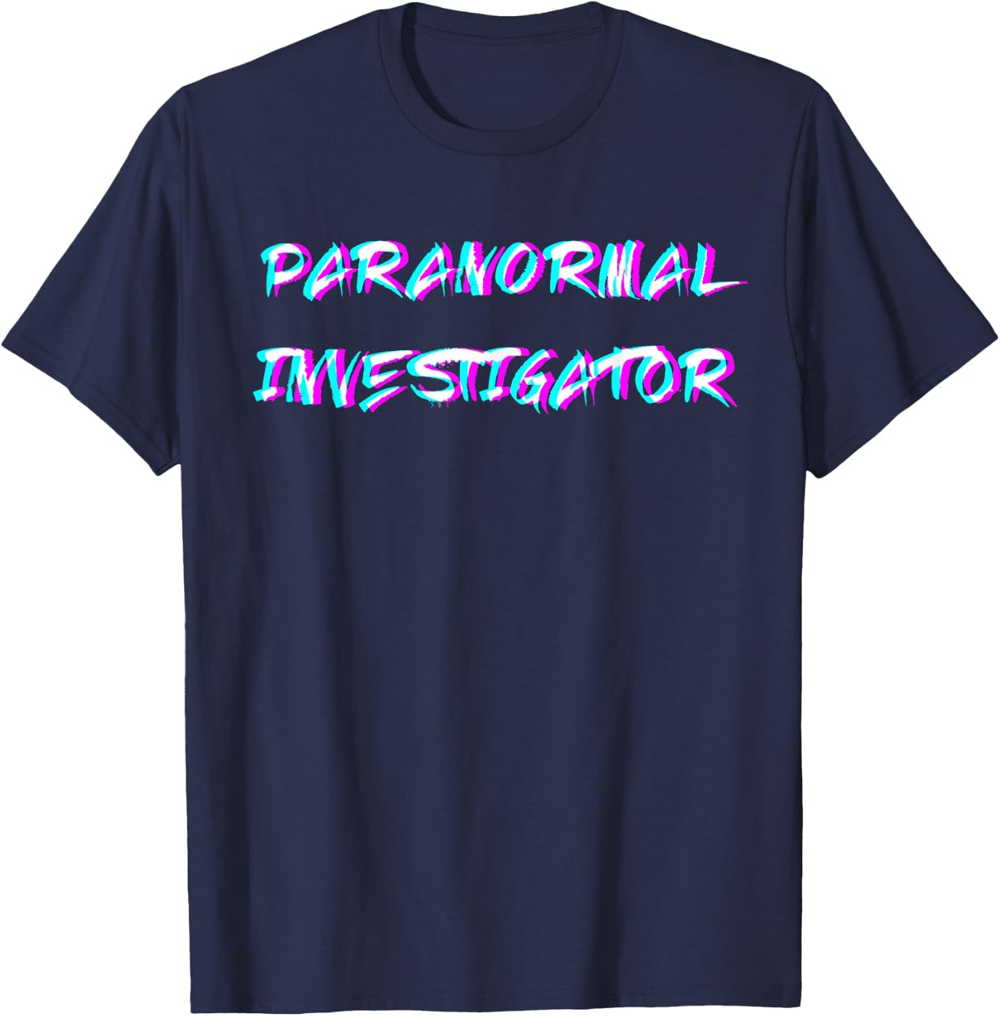Paranormal Investigator Hunt Ghost Researchers Ghost Hunting T-Shirt - T-Shirt | Navy