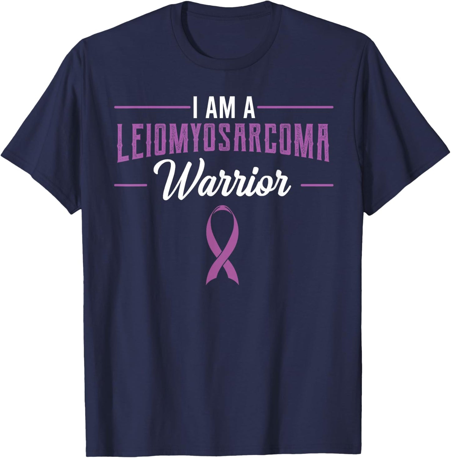 Leiomyosarcoma LMS Warrior Rare Cancer Soft-Tissue Sarcoma T-Shirt - T-Shirt | Navy
