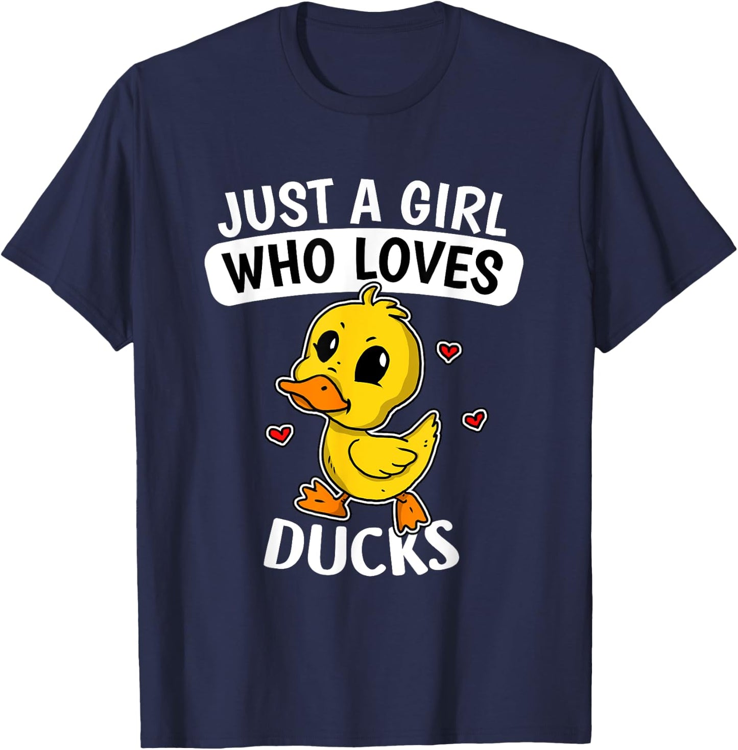 Just A Girl Who Loves Ducks Funny Duck Costume T-Shirt - T-Shirt | Navy