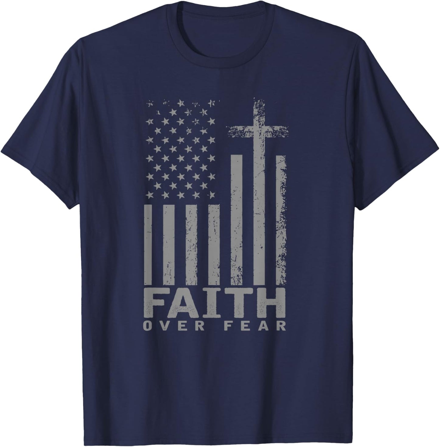 America Pride US Flag Faith Over Fear Prayer T-Shirt - T-Shirt | Navy