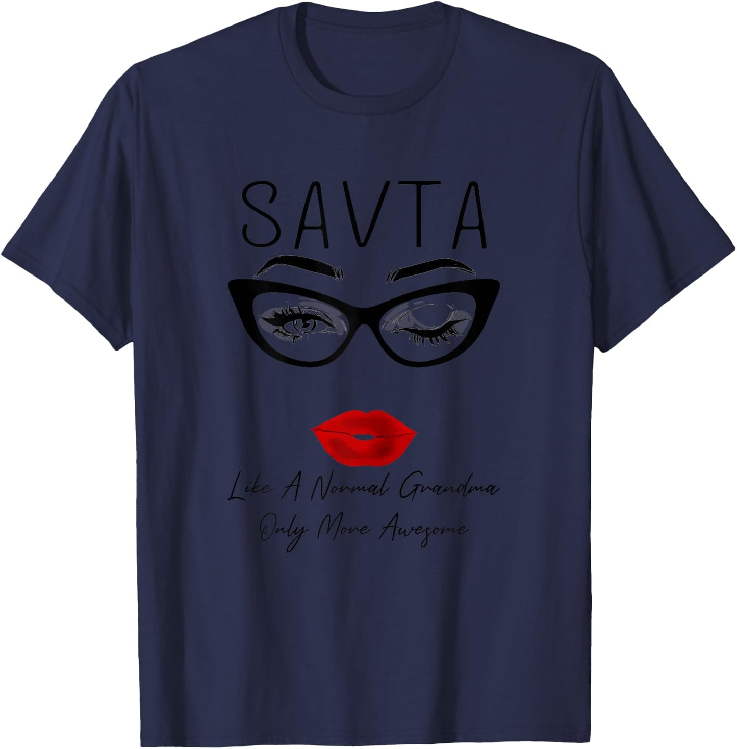 Savta Like a Normal Grandma Only More Awesome Glasses Face T-Shirt - T-Shirt | Navy