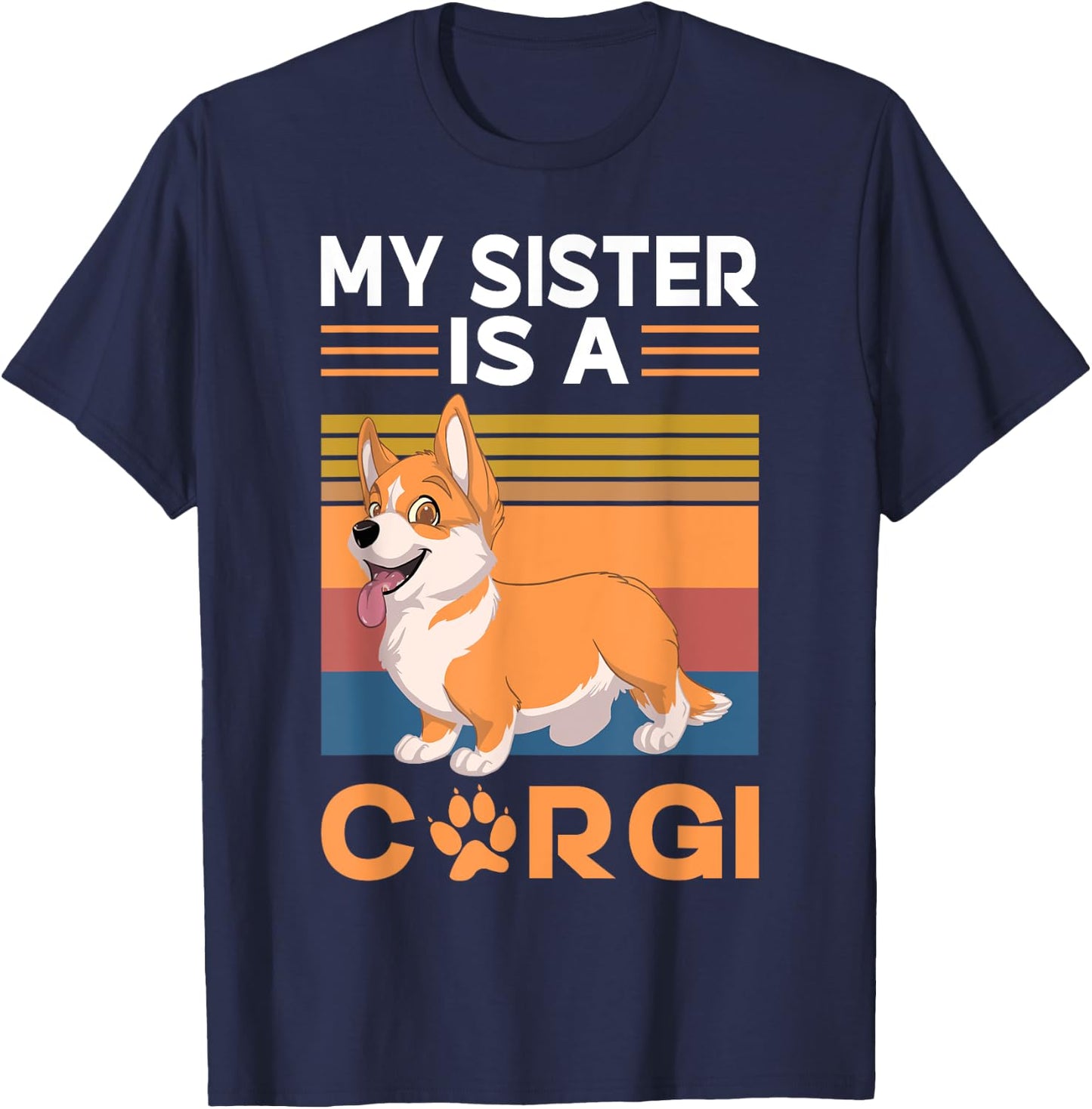 My Sister is a Corgi T-Shirt - T-Shirt | Navy