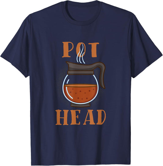 Pot Head Coffee Barista Gift T-Shirt - T-Shirt | Navy
