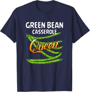 Green Bean Casserole Queen Gift String Bean T-Shirt - T-Shirt | Navy