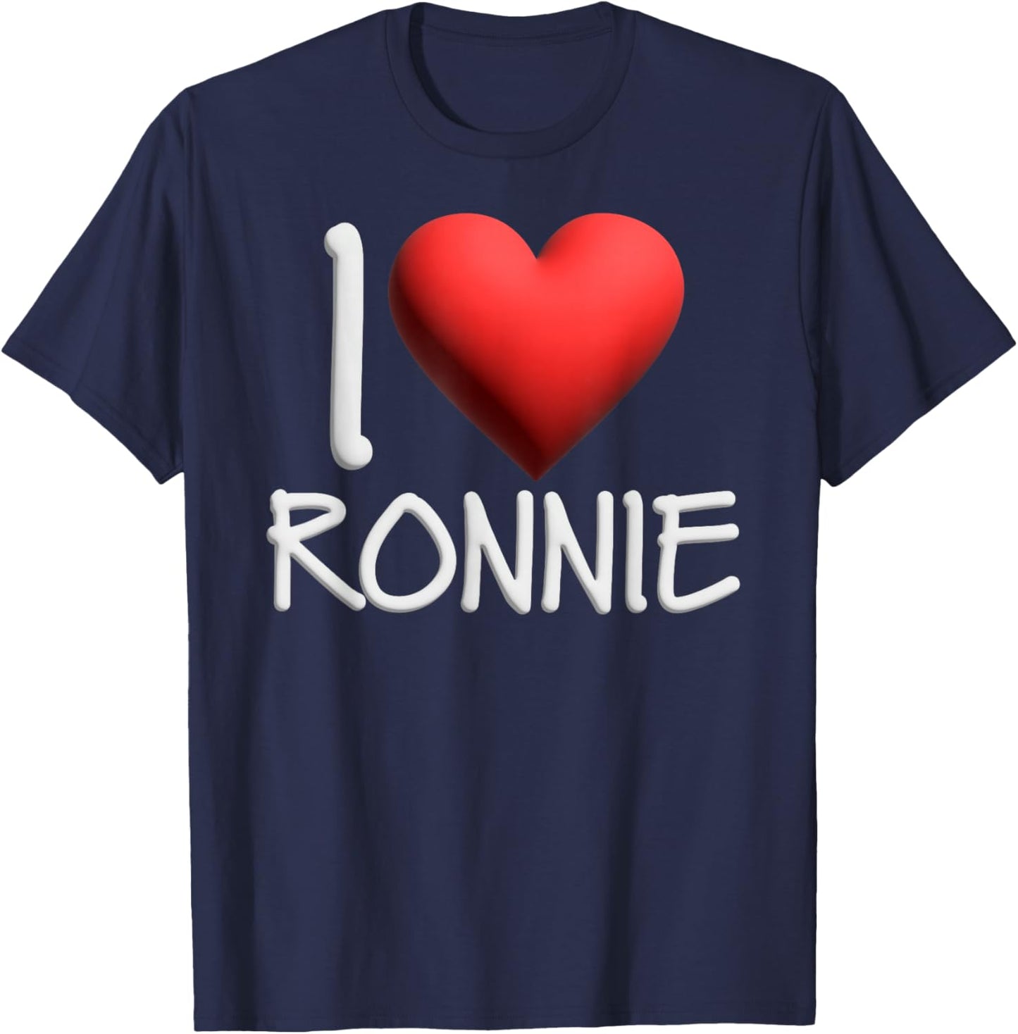 I Love Ronnie Name Personalized Men Guy BFF Friend Heart T-Shirt - T-Shirt | Navy