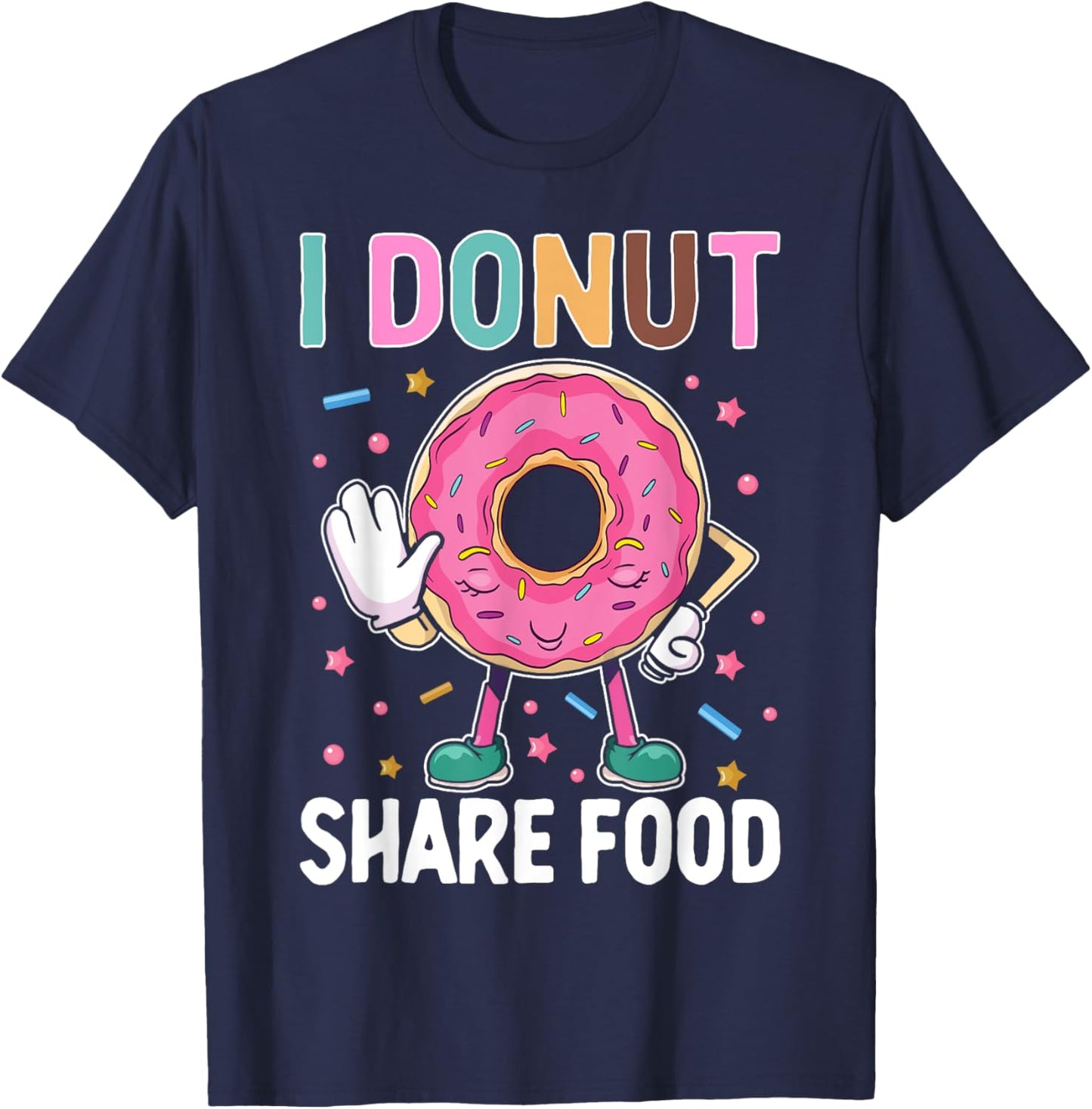I Donut Share Food T-Shirt - T-Shirt | Navy