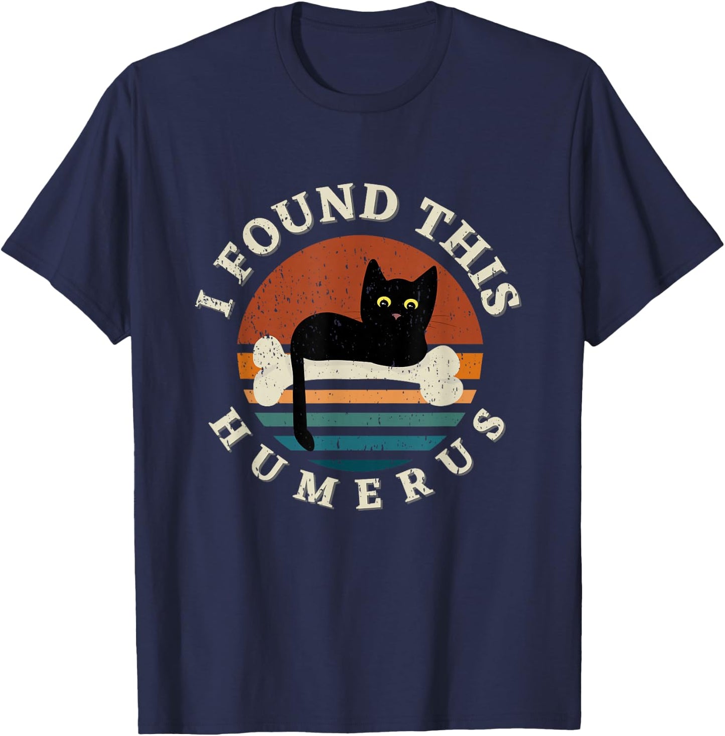 Vintage I Found This Humerus Cat Women - Pun Joke T-Shirt - T-Shirt | Navy