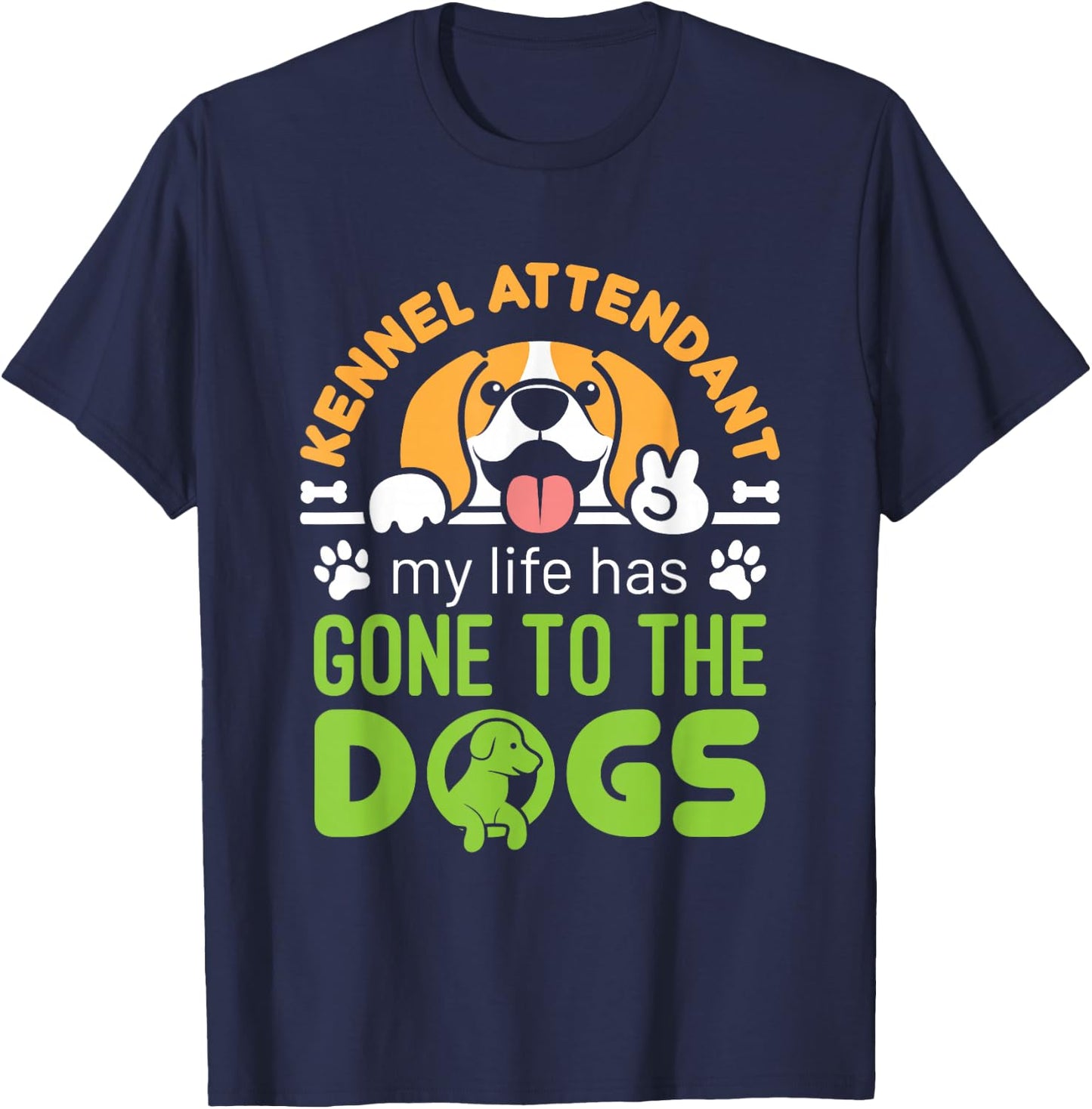 Kennel Attendant Funny Dog Saying Cute Boarding Boarder T-Shirt - T-Shirt | Navy