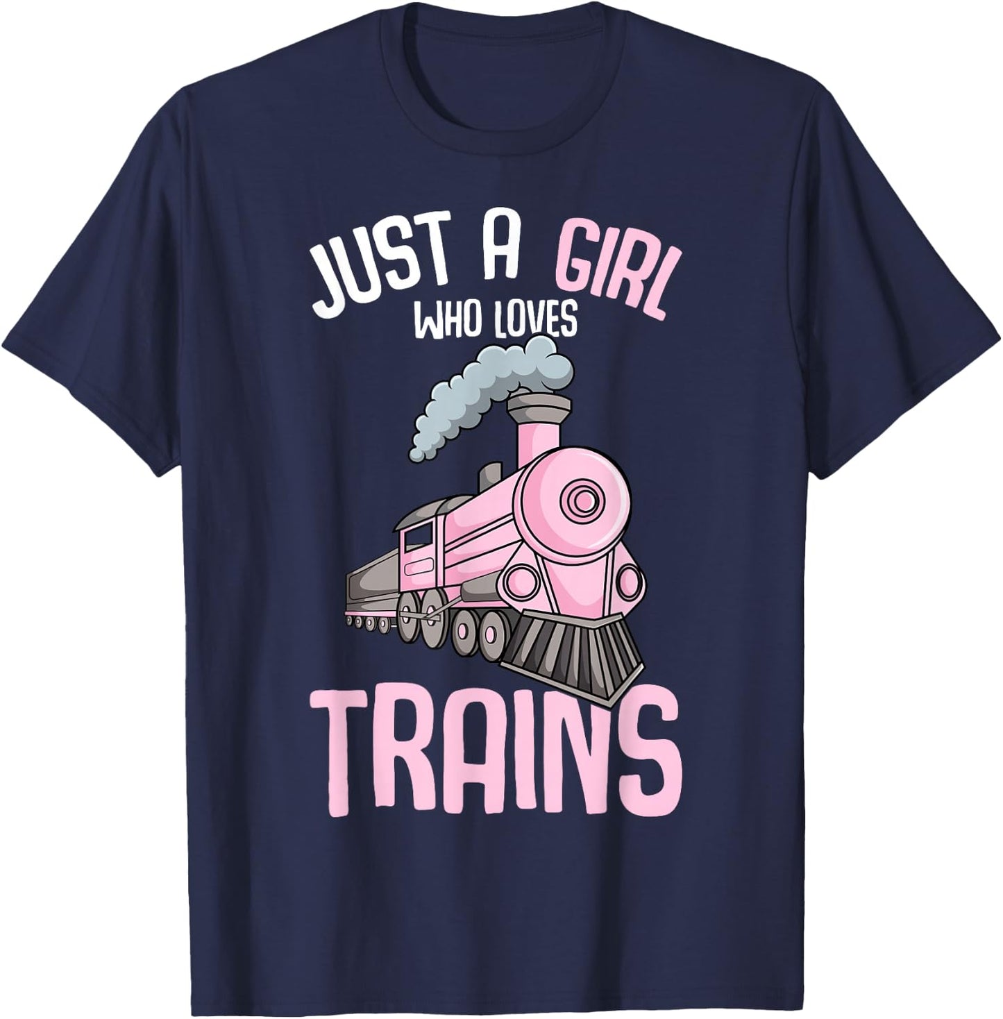 Just a Girl who Loves Trains Locomotive Train Toddler Kids T-Shirt - T-Shirt | Navy