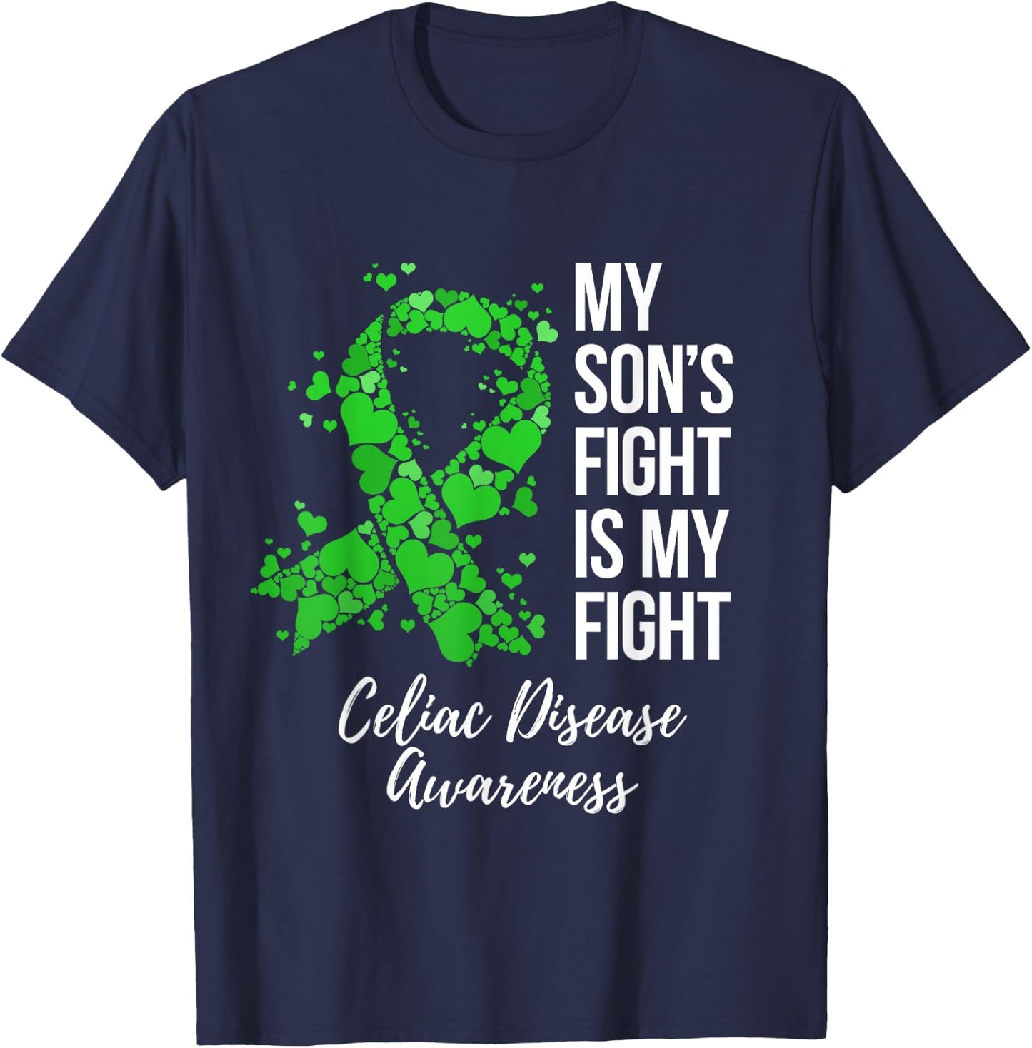 My Son’s Fight Is My Fight Celiac Disease Awareness T-Shirt - T-Shirt | Navy