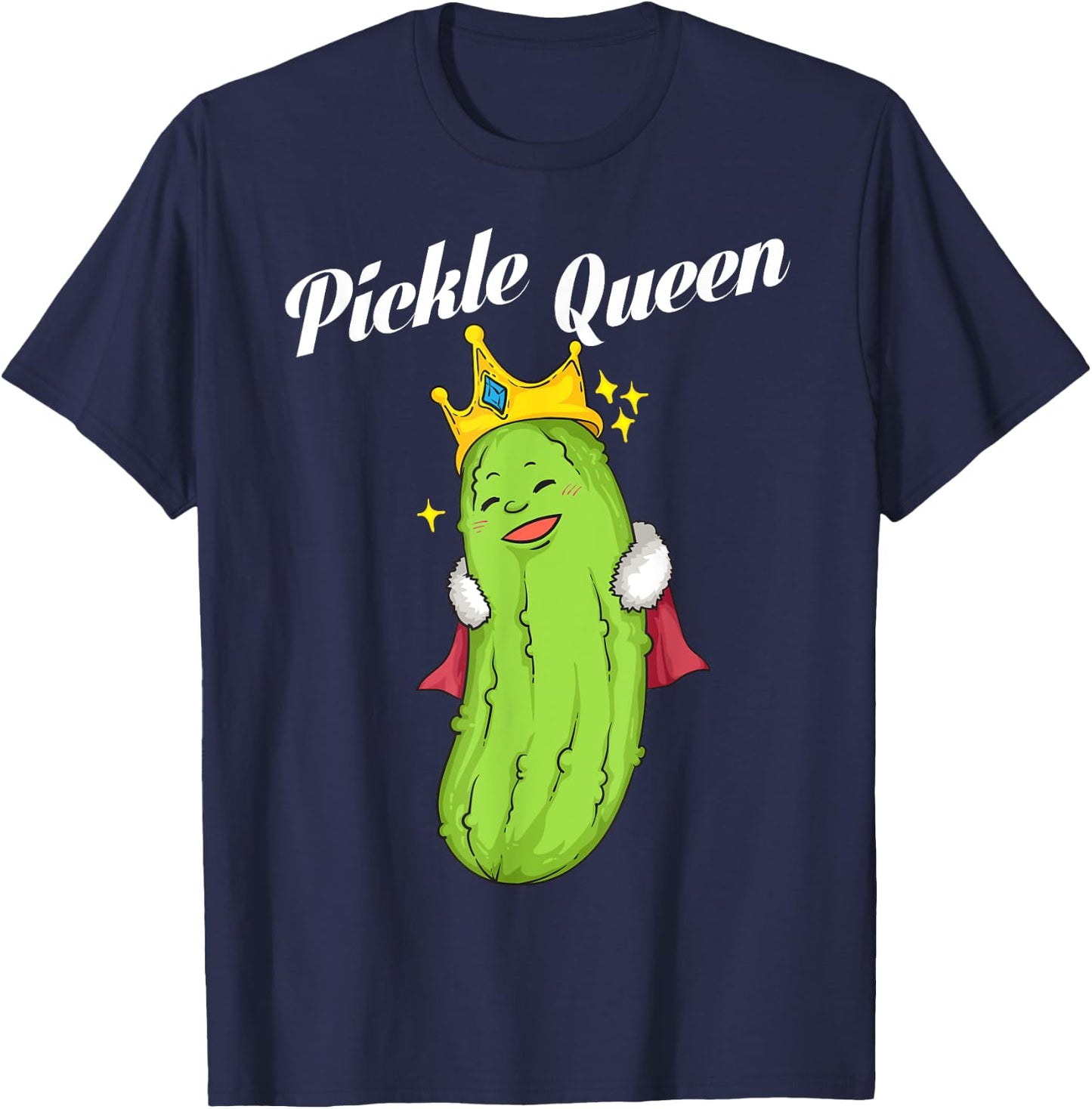 Funny Pickle Queen Gift Cool Vegan Food Eater Fan T-Shirt - T-Shirt | Navy