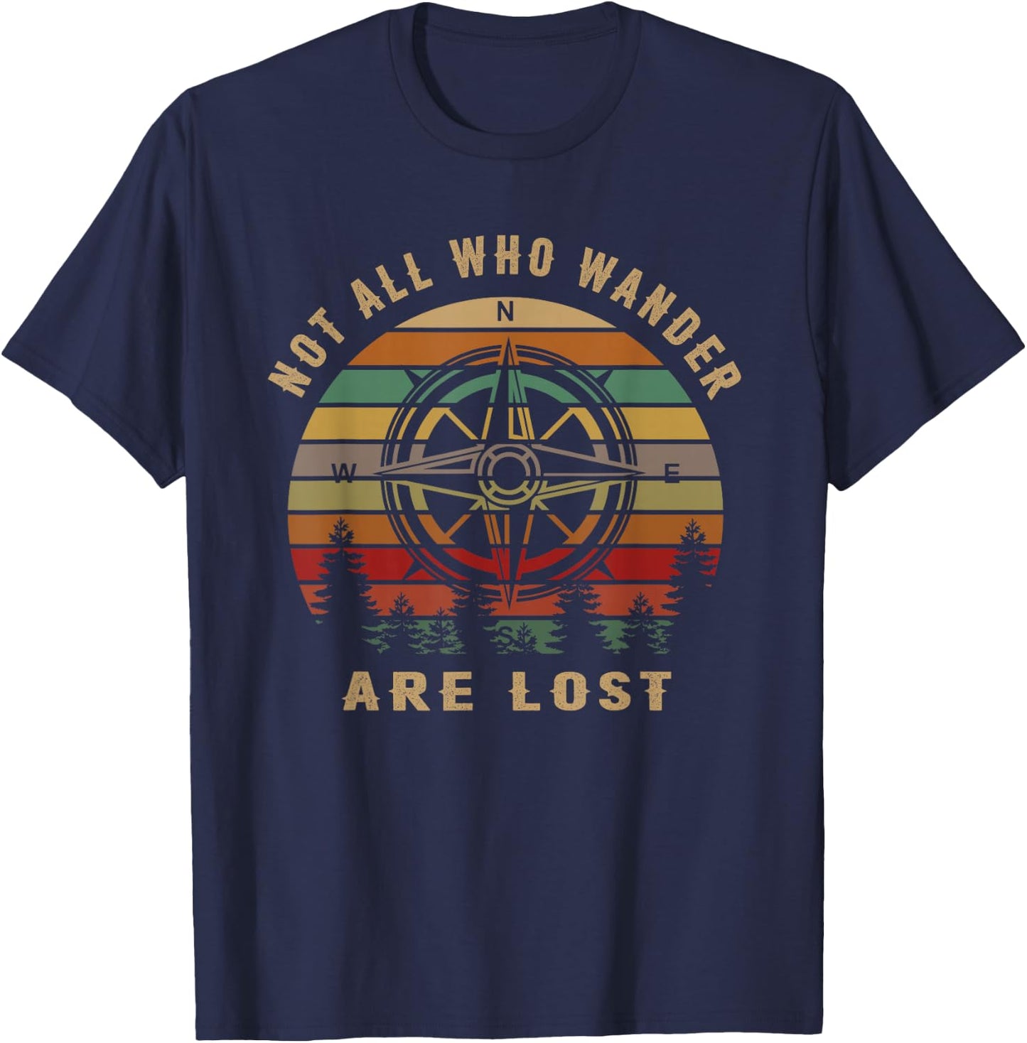 Not All Who Wander are Lost Funny Outdoor Hiking Traveling T-Shirt - T-Shirt | Navy