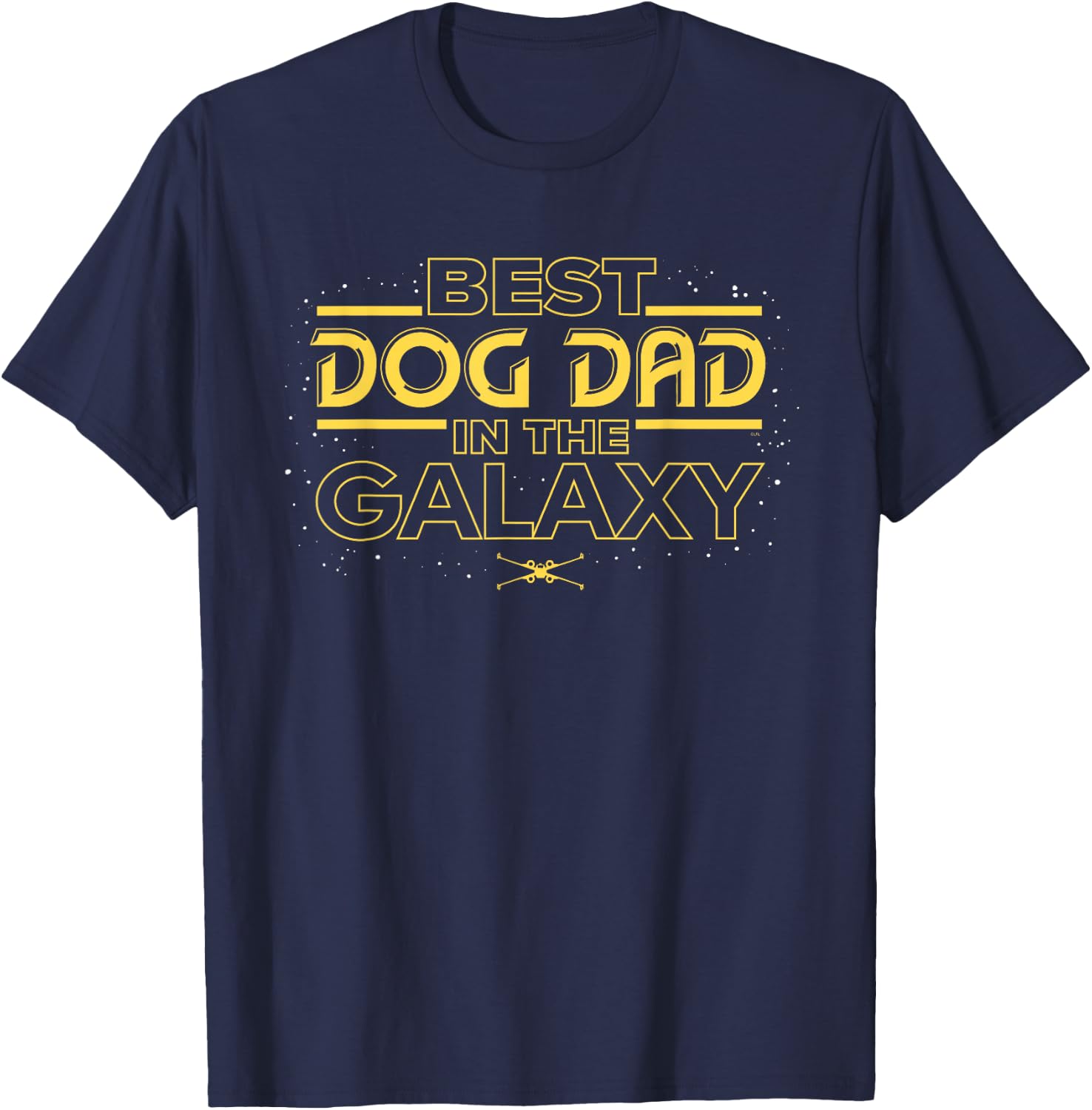 Star Wars Best Dog Dad in the Galaxy Birthday Father’s Day T-Shirt - T-Shirt | Navy