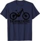 Mountain Bike MTB Downhil Biking Mountain Biker Gift Funny T-Shirt - T-Shirt | Navy