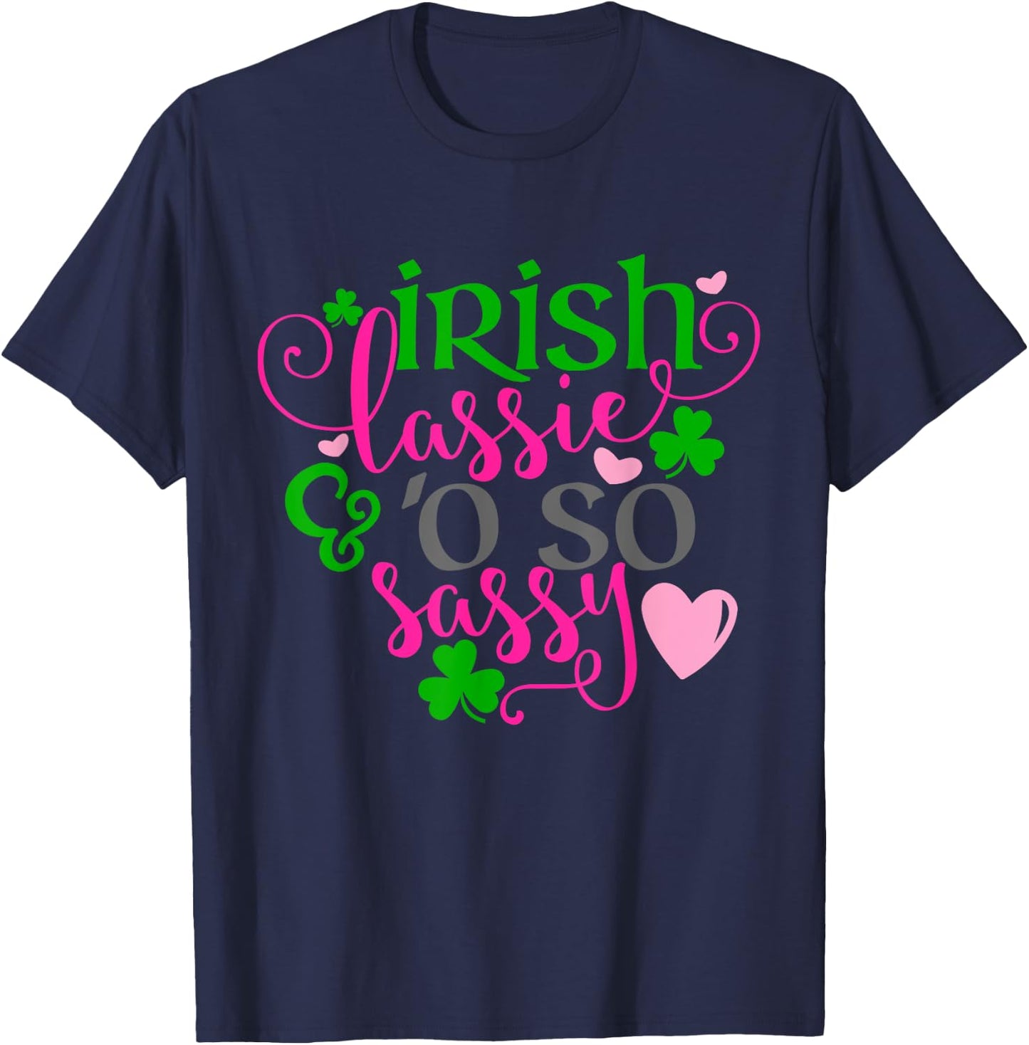 Girls St Patricks Day Shamrock Irish Lassie Oh So Sassy Kids T-Shirt - T-Shirt | Navy