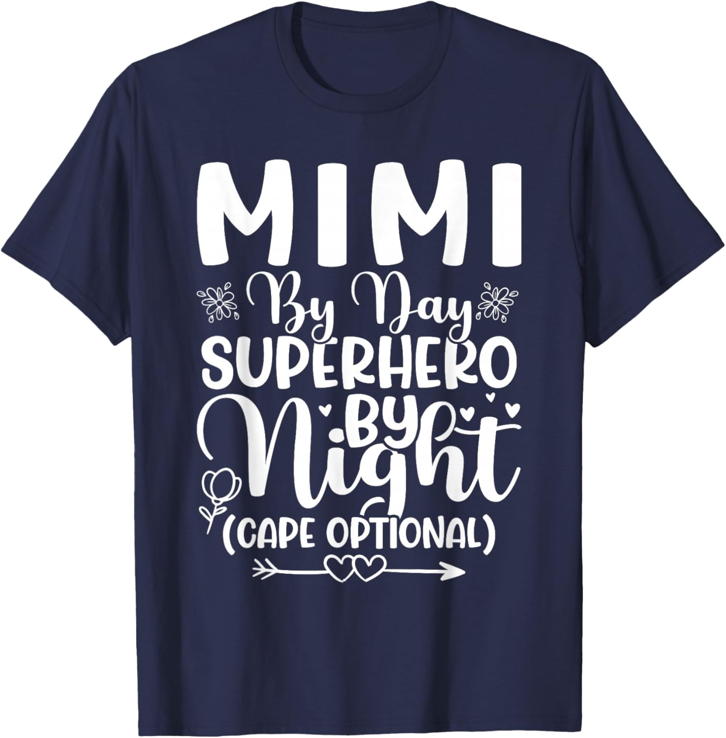 Mimi by Day, Superhero by Night (Cape Optional) T-Shirt - T-Shirt | Navy