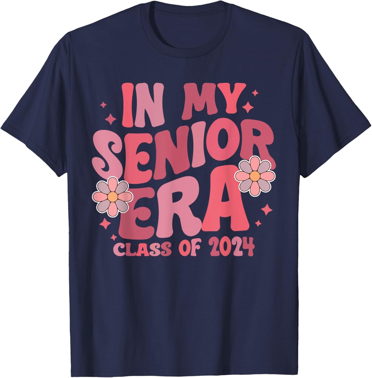 In My Senior Era Class Of 2024 College School Graduation T-Shirt - T-Shirt | Navy