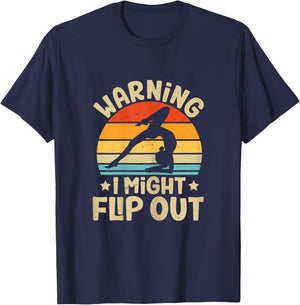 Warning I Might Flip Out Retro Funny Gymnastics For Girls T-Shirt - T-Shirt | Navy