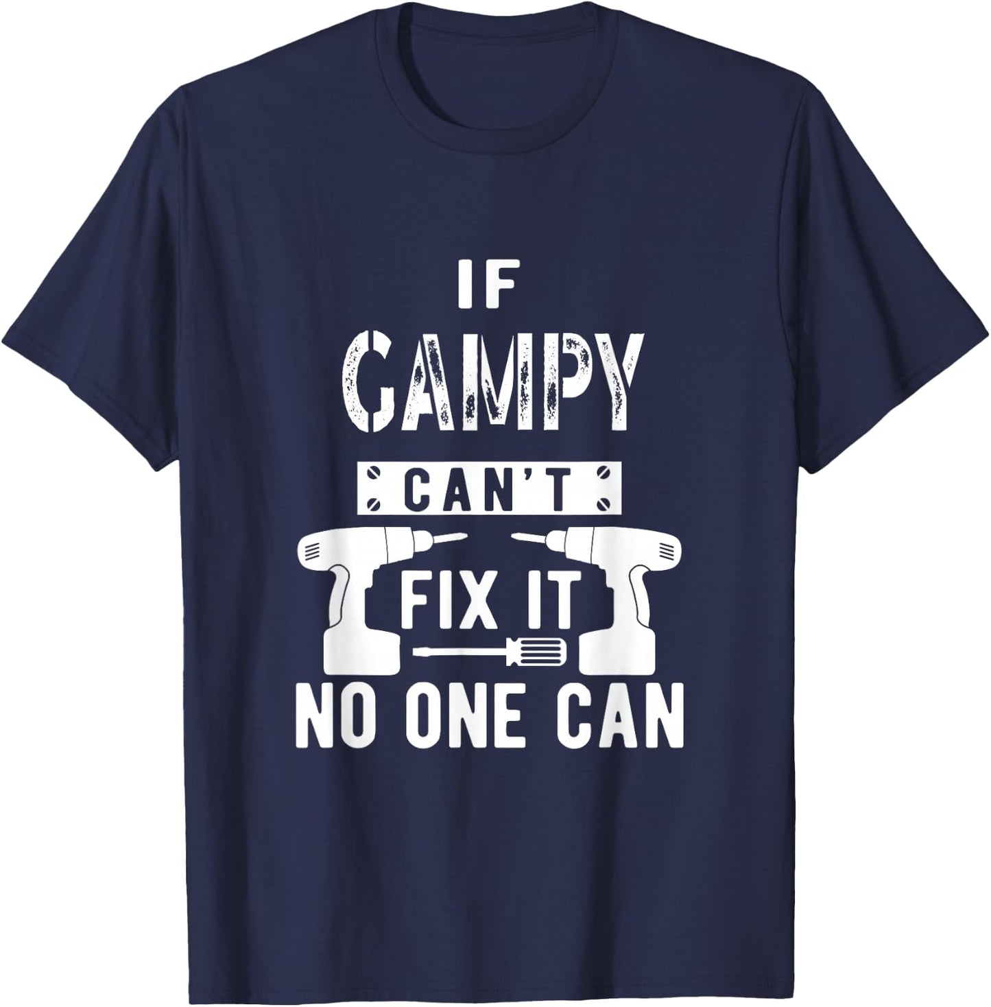 If Gampy Can't Fix It No One Can Grandpa T-Shirt - T-Shirt | Navy