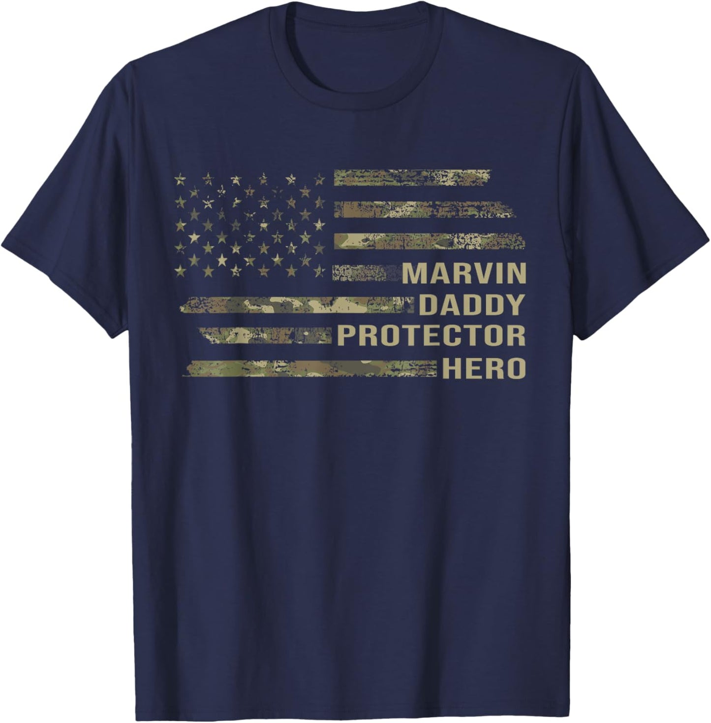 Husband Daddy Protector Hero Camo American Flag Marvin T-Shirt - T-Shirt | Navy
