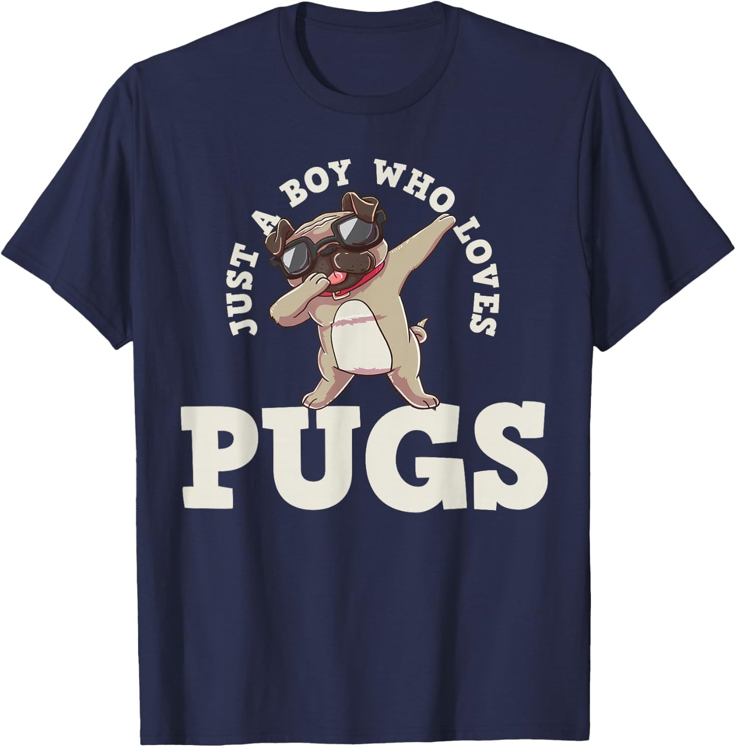 Just A Boy Who Loves Pugs T-Shirt - T-Shirt | Navy
