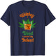 Whiskey And Weed A Perfect Day Indeed Marijuana And Whiskey T-Shirt - T-Shirt | Navy