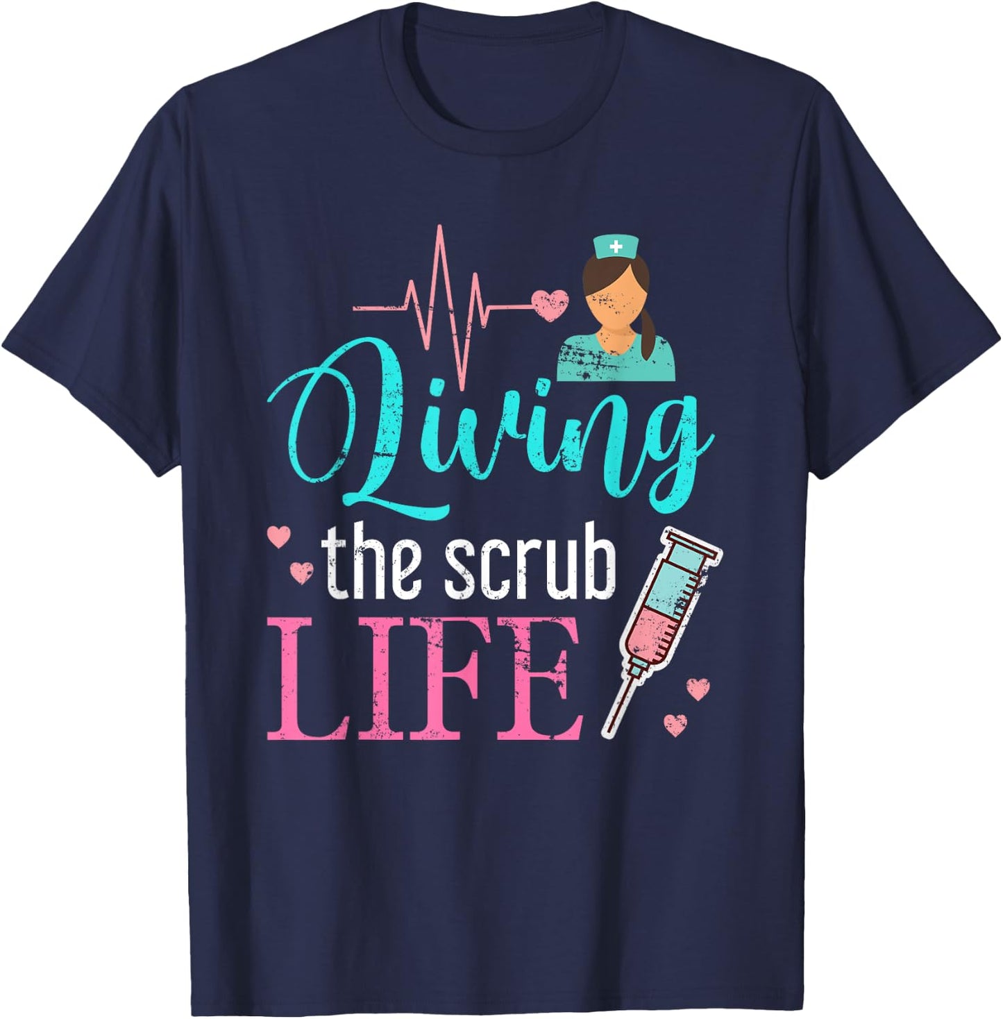 Living The Scrub Life Nurse T-Shirt - T-Shirt | Navy