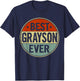 Best Grayson Ever Retro Style Cool Birthday Gift Grayson T-Shirt - T-Shirt | Navy