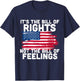 It's The Bill Of Rights Not The Bill Of Feelings USA Flag T-Shirt - T-Shirt | Navy