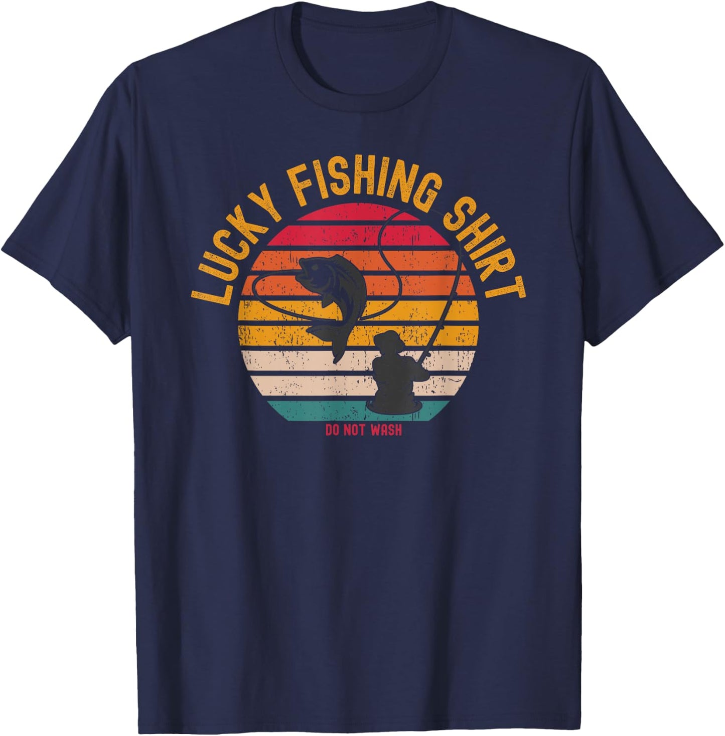 Lucky Fishing Shirt Do Not Wash Men Women Kids Fishing T-Shirt - T-Shirt | Navy
