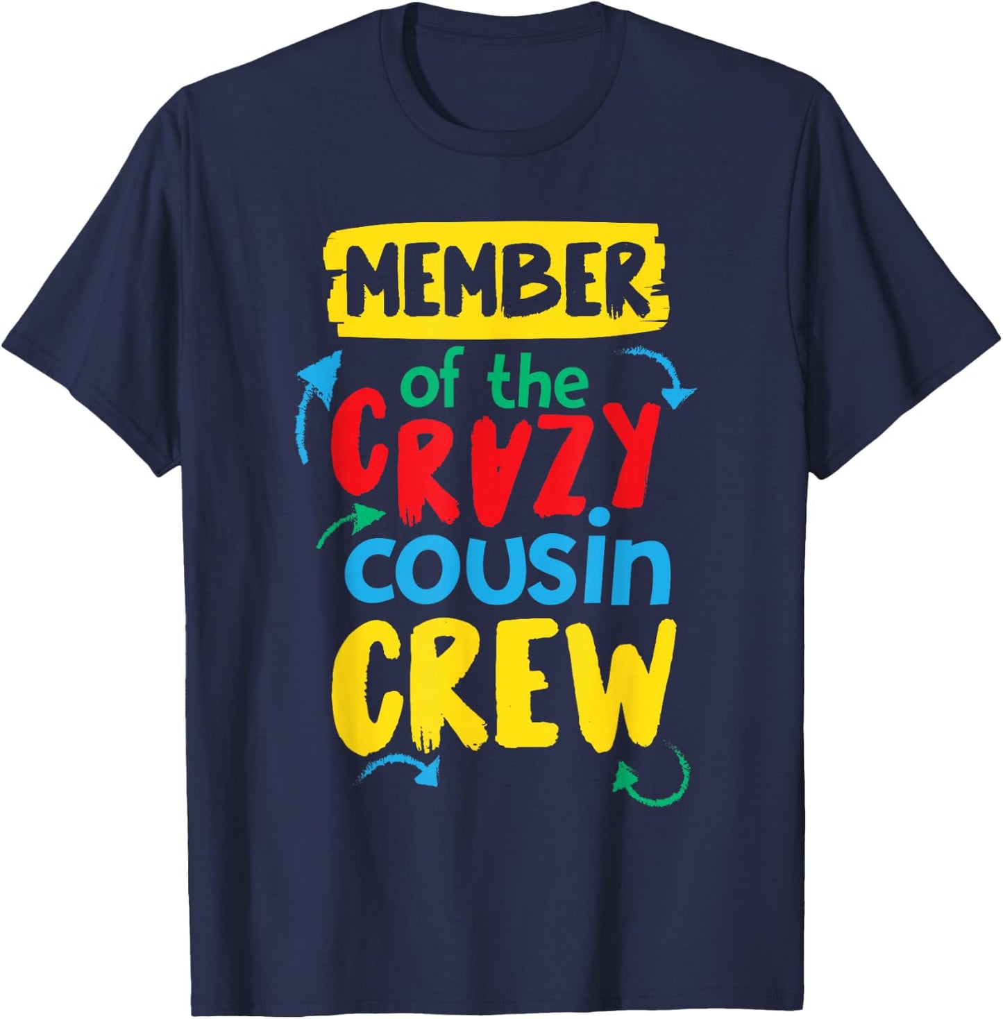 Member Of The Crazy Cousin Crew T-Shirt - T-Shirt | Navy