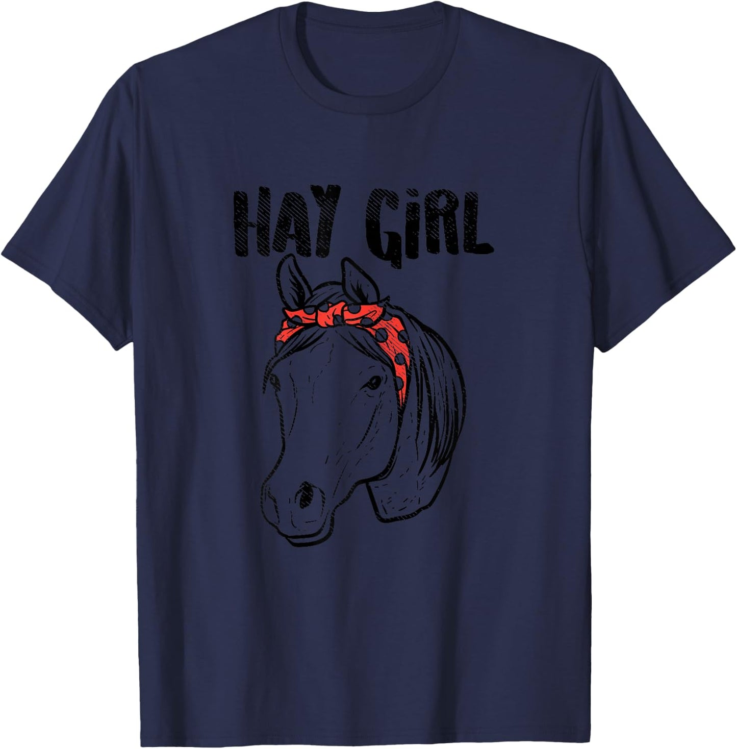 Hay Girl Horse Bandana Animal Country Farm Girls Women Gift T-Shirt - T-Shirt | Navy