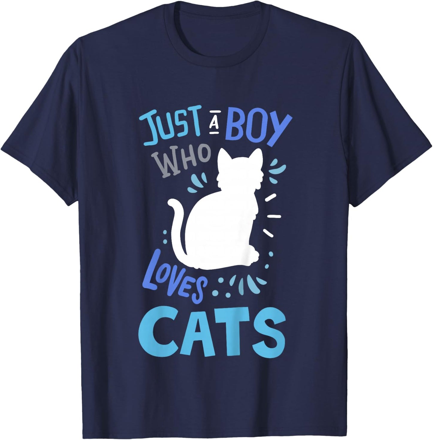 Kids Cat Just A Boy Who Loves Cats for Cat Lovers T-Shirt - T-Shirt | Navy