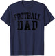 Football Dad Birthday Classic Bold Font Football Daddy T-Shirt - T-Shirt | Navy