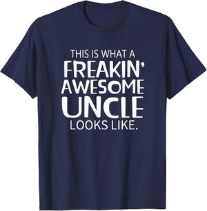 Freakin' Awesome Uncle Looks Like - Gift Uncles T-Shirt - T-Shirt | Navy