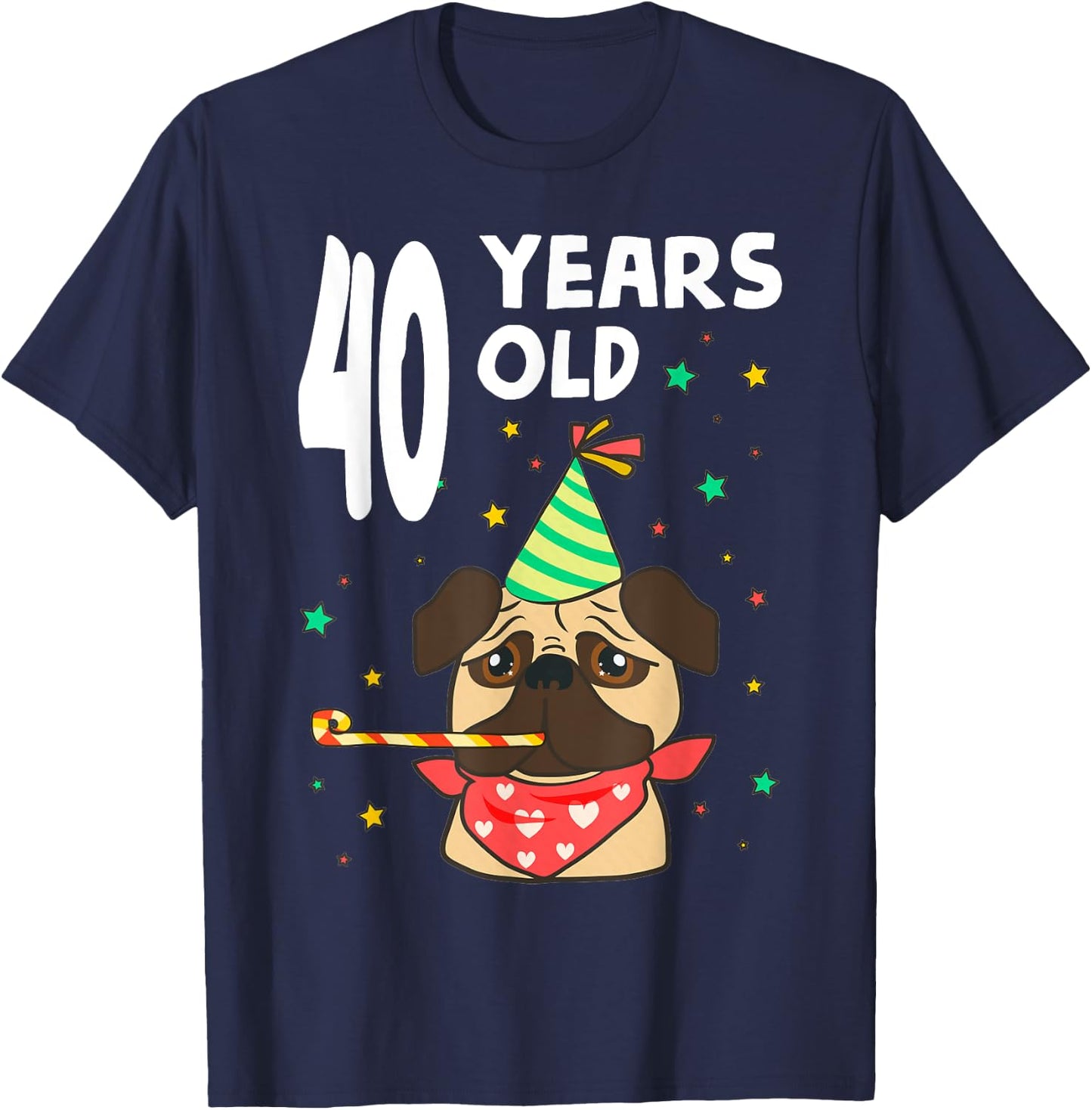 40th Birthday Pug Dog Lover Party 40 Year Old Funny B-Day T-Shirt - T-Shirt | Navy