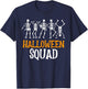 Halloween Squad Skeleton Dancing Scary Spooky Men Women Kids T-Shirt - T-Shirt | Navy
