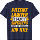 PATENT LAWYER Funny Humor Gift T-Shirt - T-Shirt | Navy