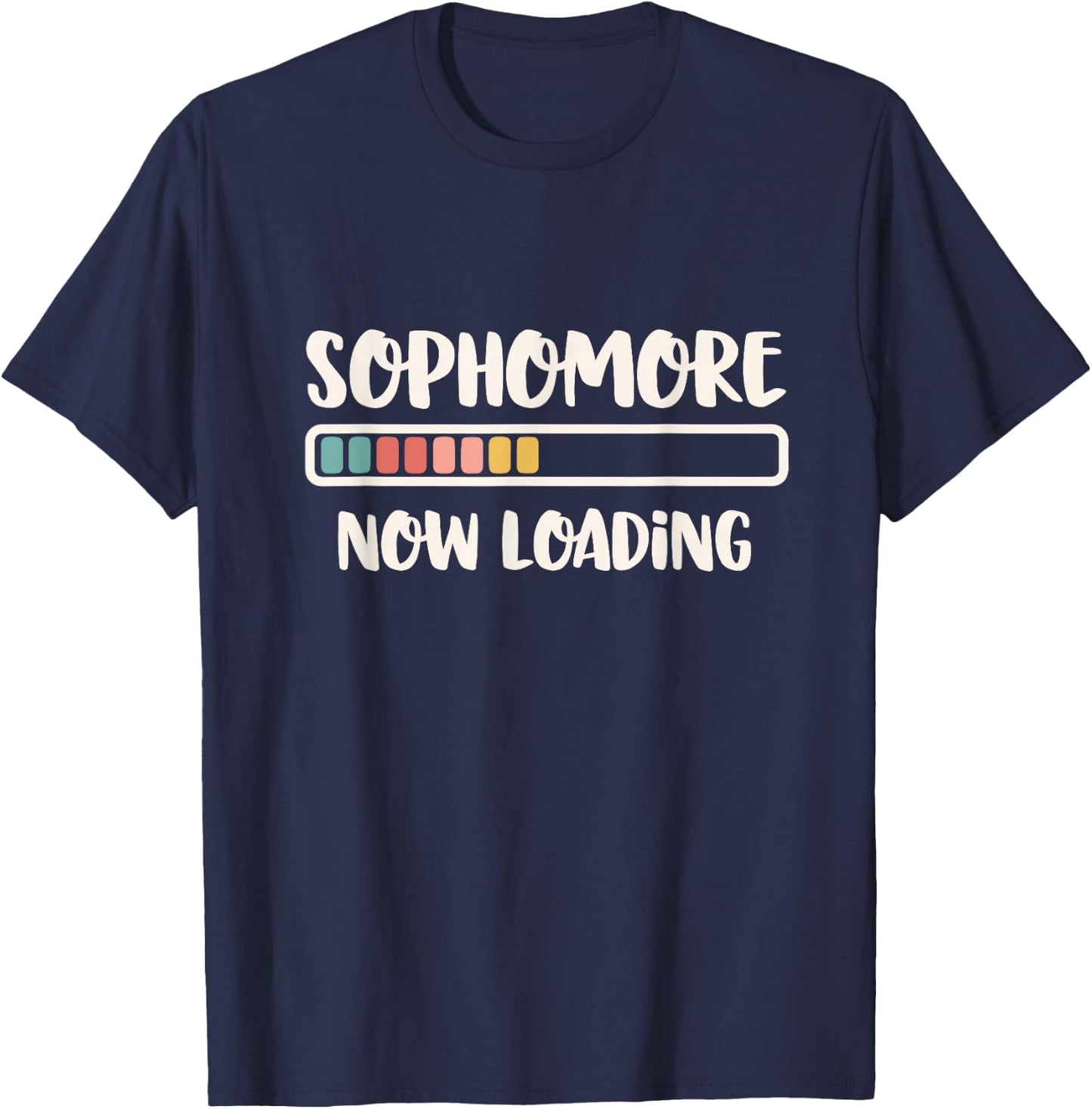 Back to School 10th Grade 10 | Sophomore Now Loading T-Shirt - T-Shirt | Navy