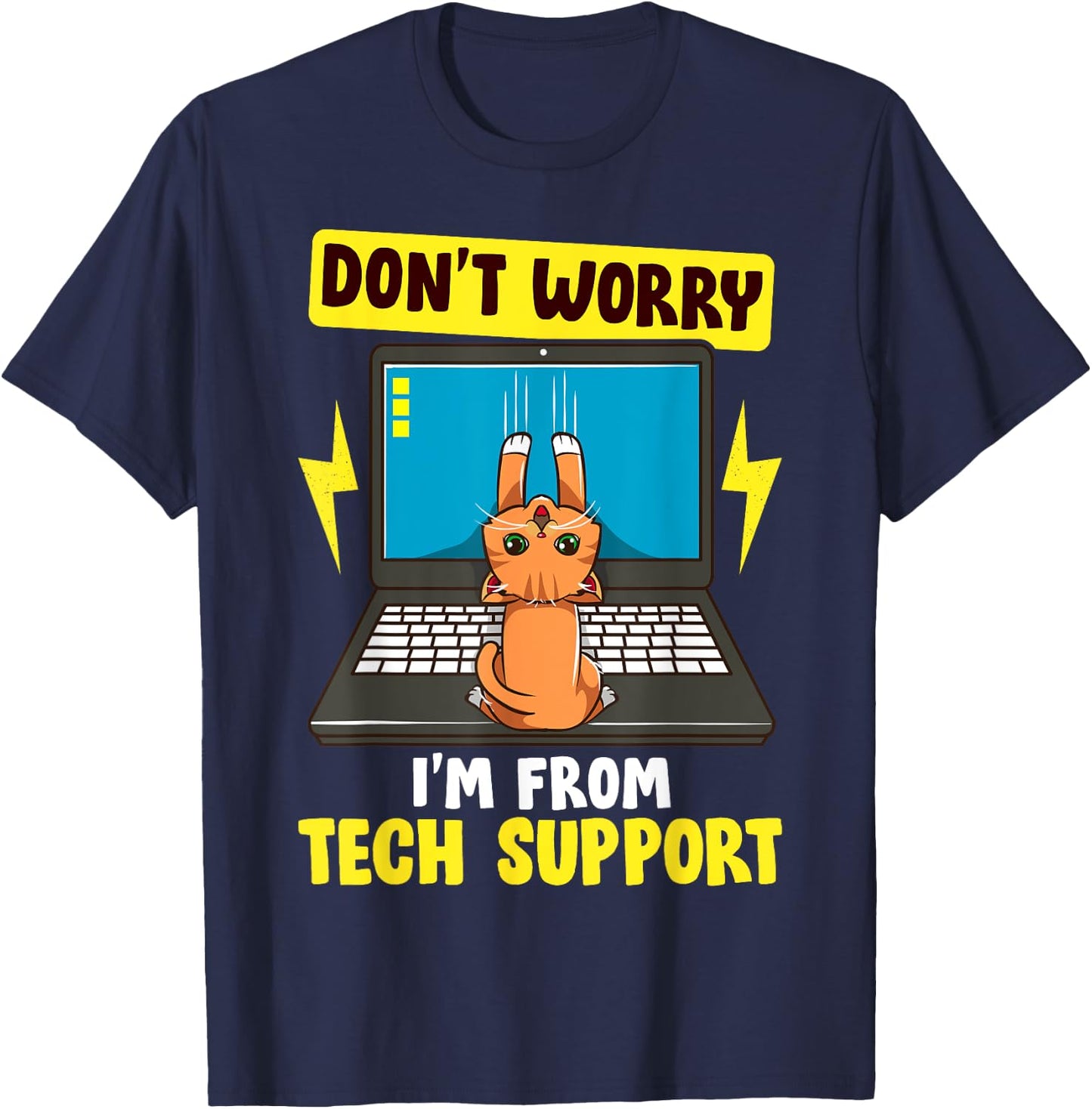 I'm From Tech Support | Cute Cat/Kitty IT Computer Nerd Gift T-Shirt - T-Shirt | Navy