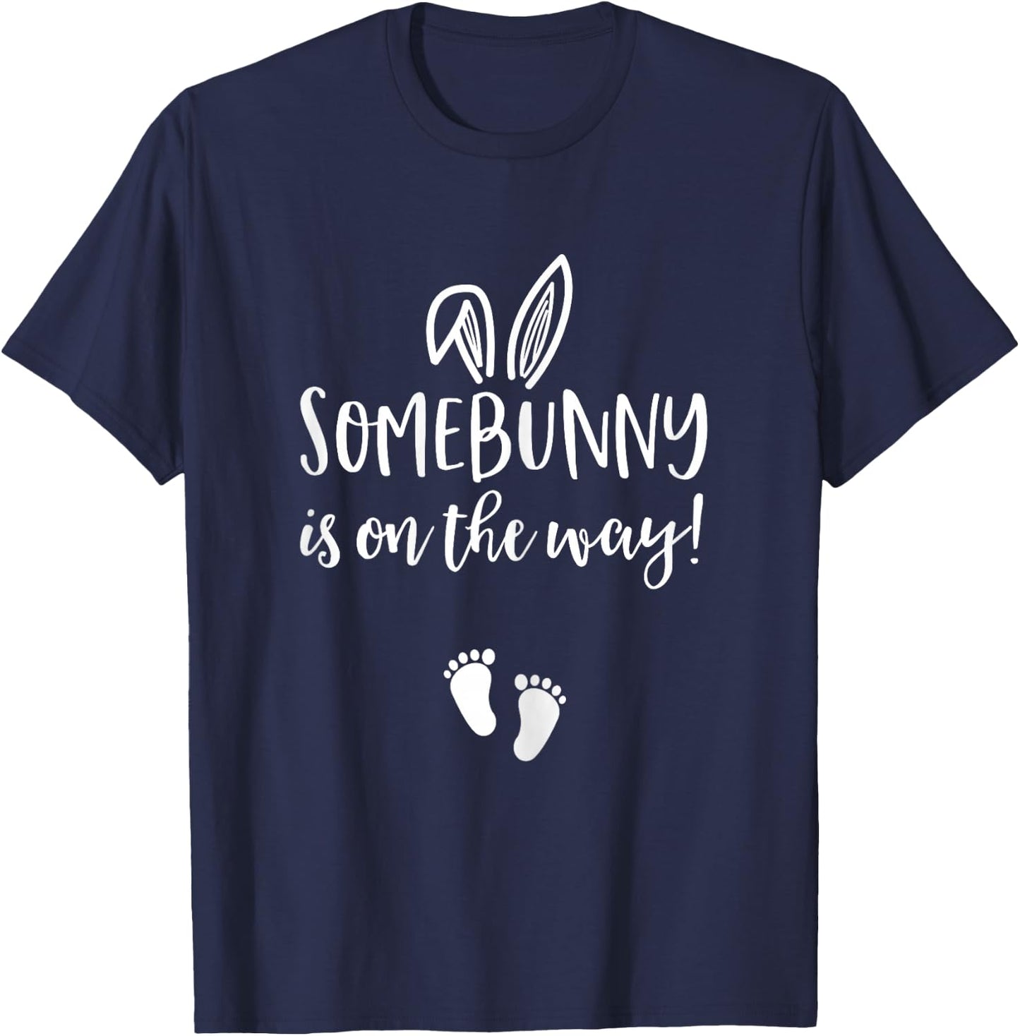 Easter Pregnancy Announcement Shirt Somebunny is on the Way T-Shirt - T-Shirt | Navy