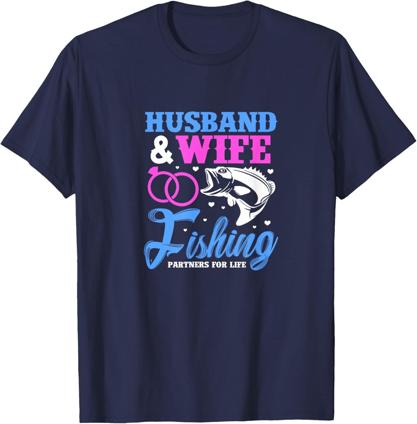 Husband & Wife Fishing Partners For Life Wedding Anniversary T-Shirt - T-Shirt | Navy