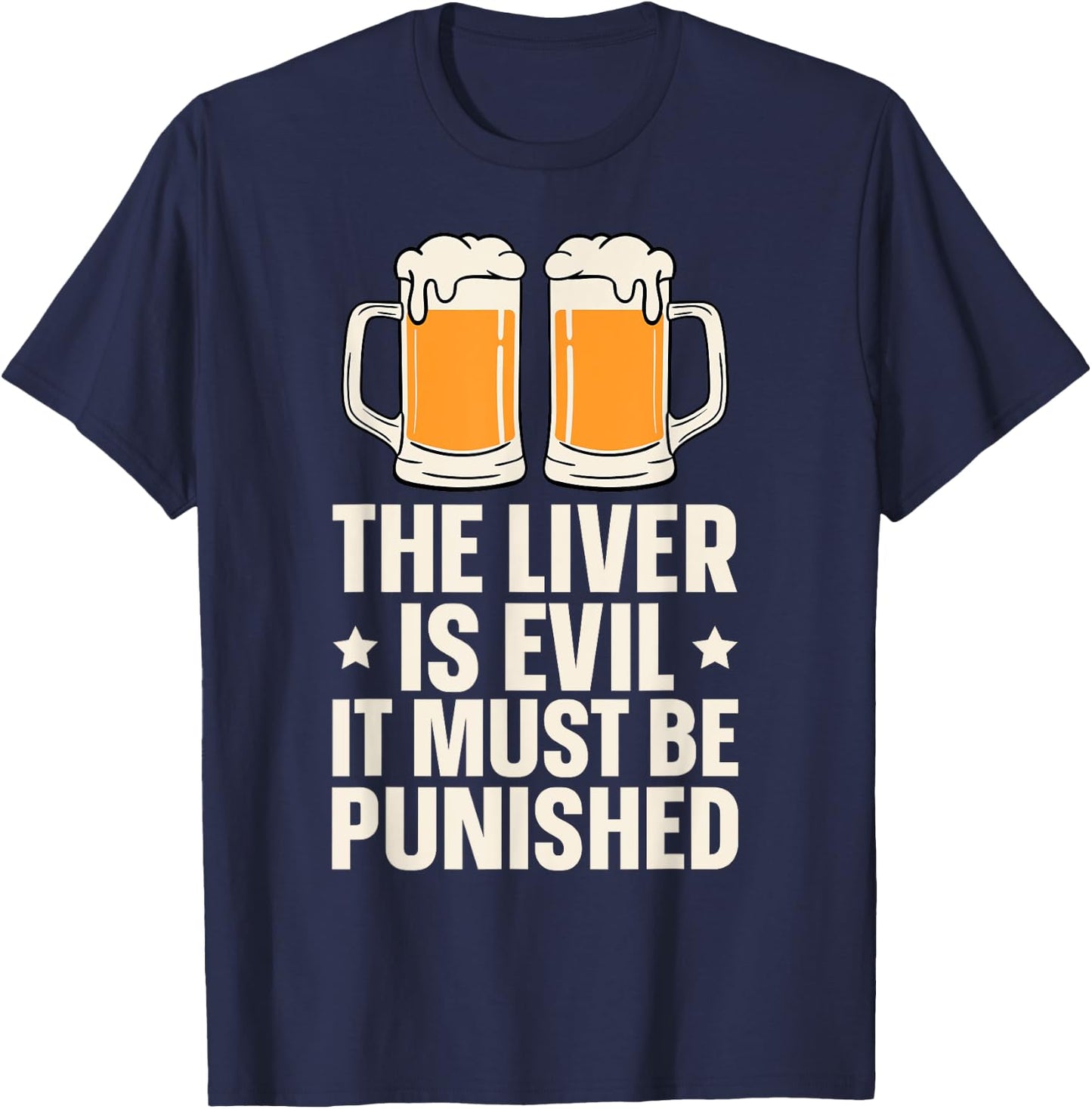 The Liver Is Evil It Must Be Punished T-Shirt - T-Shirt | Navy