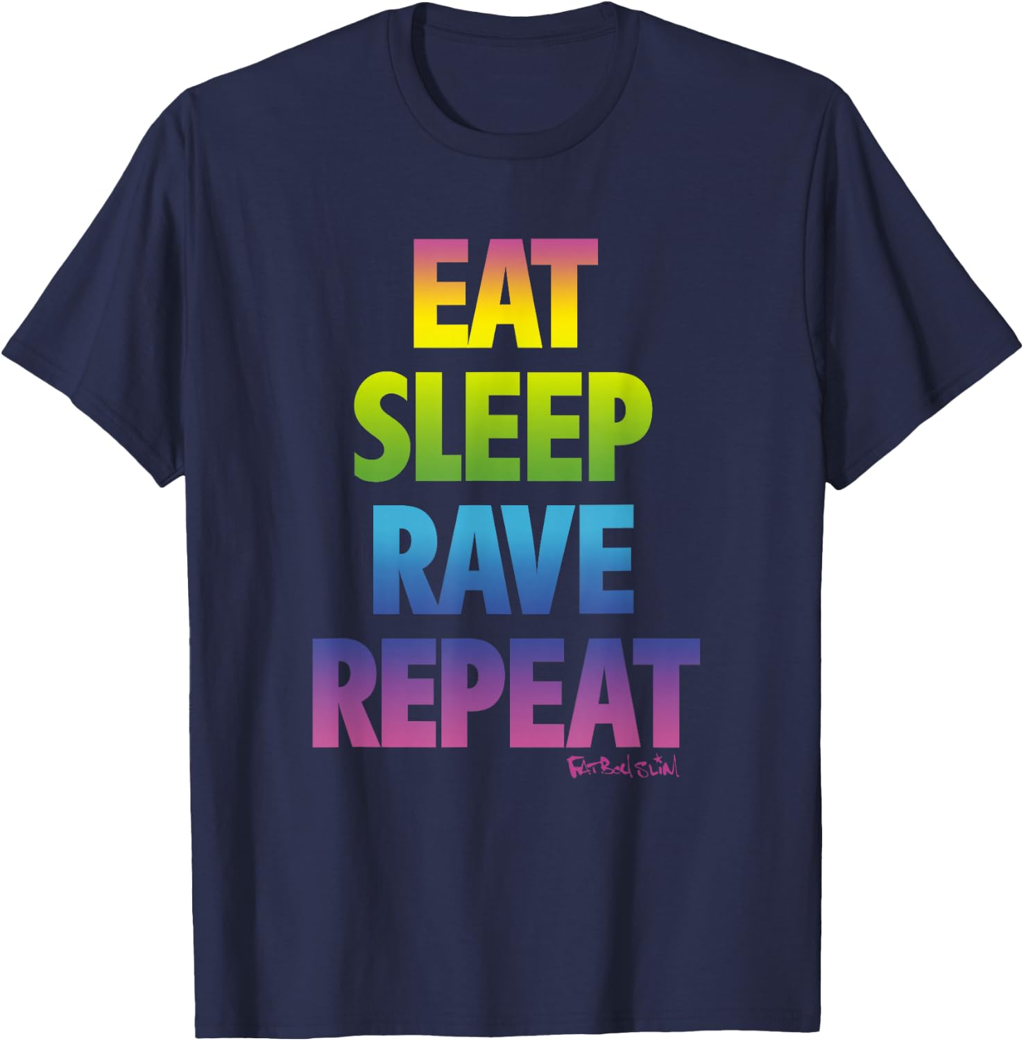 Fatboy Slim Eat Sleep Rave Repeat T-Shirt - T-Shirt | Navy