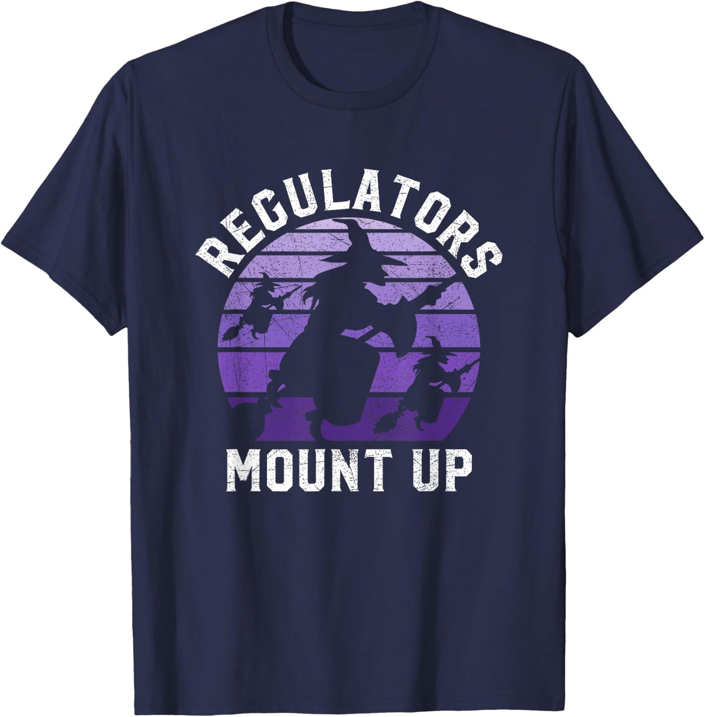 Regulators Mount Up Halloween Witch T-Shirt - T-Shirt | Navy