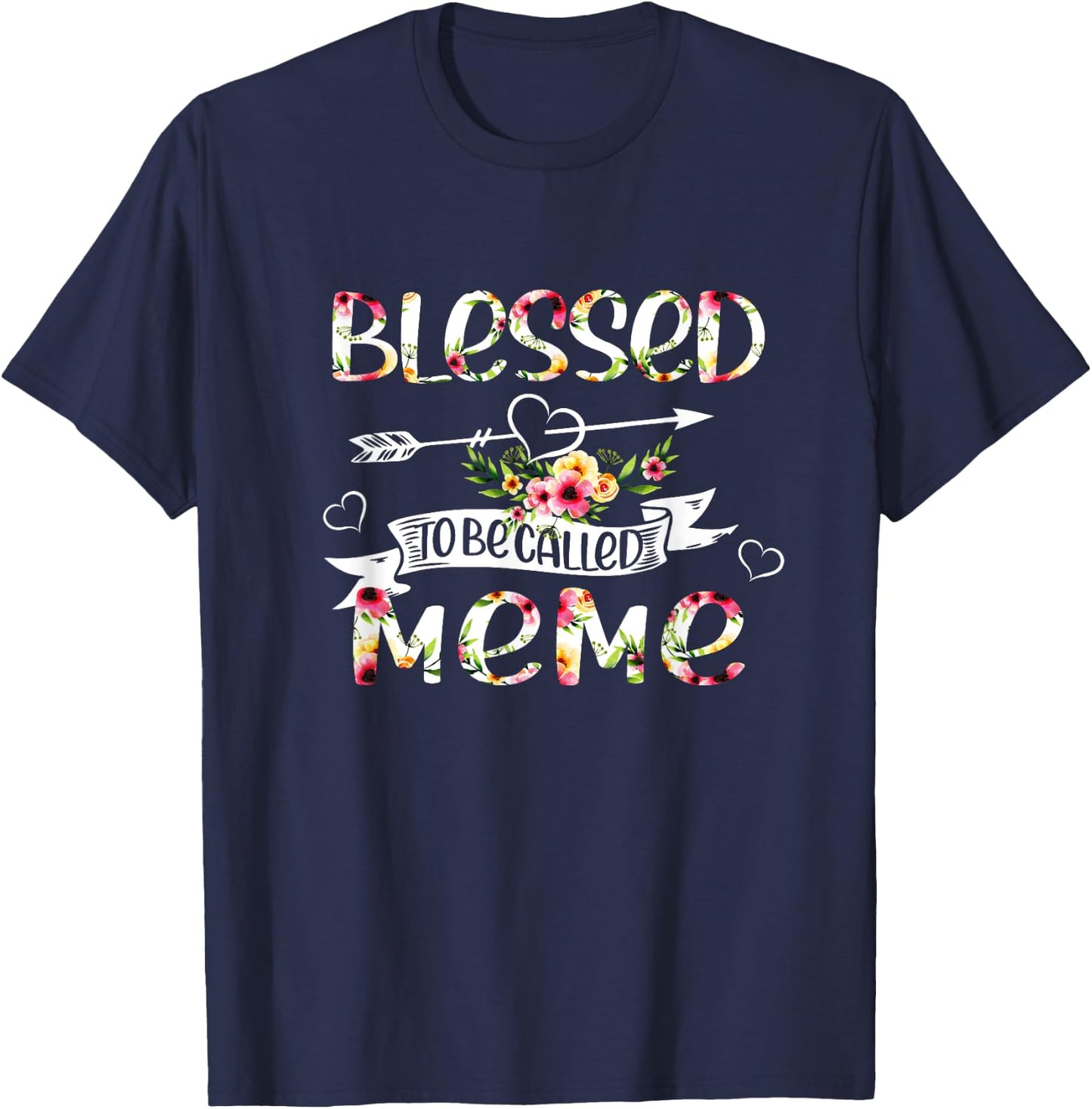 Blessed to be called Meme Floral Funny Grandma Mothers Day T-Shirt - T-Shirt | Navy