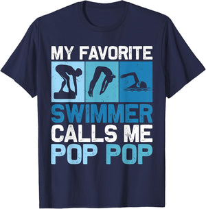 My Favorite Swimmer Calls Me Pop Pop Grandpa Funny Swimming T-Shirt - T-Shirt | Navy